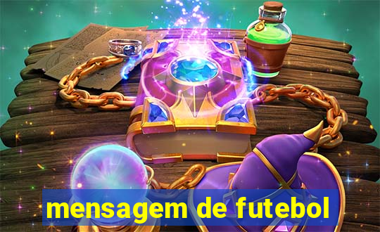 mensagem de futebol